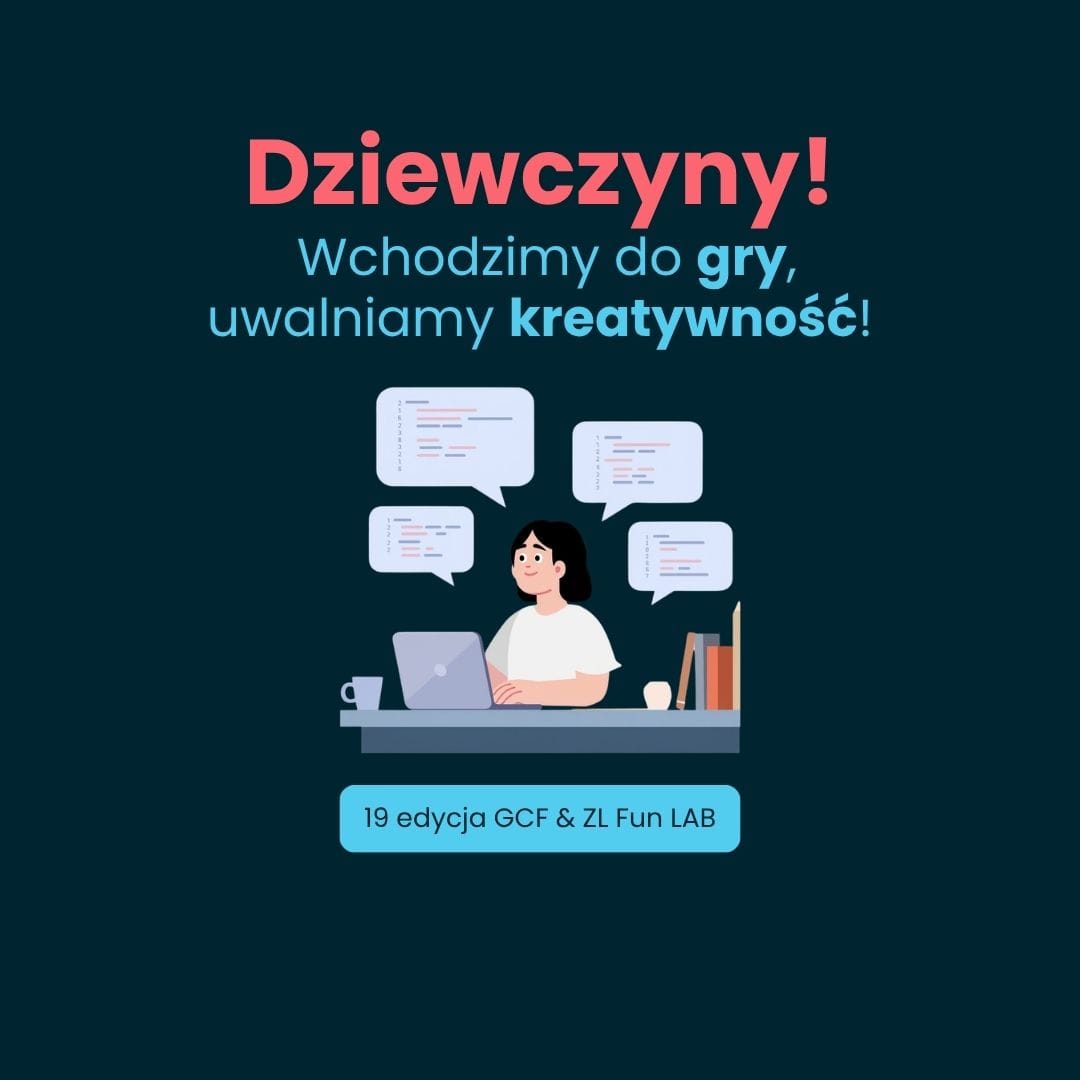 Dziewczyny – wchodzimy do&nbsp;gry, uwalniamy kreatywność!
